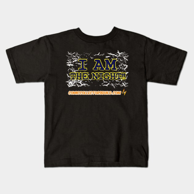 I AM THE NIGHT! Kids T-Shirt by Comic Collectors Guild 